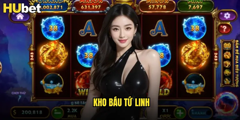Kho Báu Tứ Linh HUBET Trò Chơi Thần Thoại Jackpot Khủng 9 kho báu tứ linh
