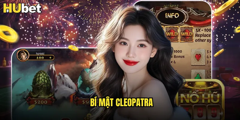 Bí Mật Cleopatra HUBET Nữ Hoàng Ai Cập Và Kho Báu Vàng 4 Bí Mật Cleopatra