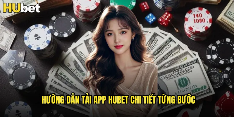 Tải App HUBET Miễn Phí Cho iOS và Android 2025 2 Hướng dẫn tải app HUBET chi tiết từng bước