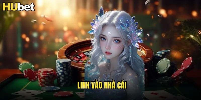 Link Vào Nhà Cái HUBET Chính Thức Không Bị Chặn 8 link vào nhà cái