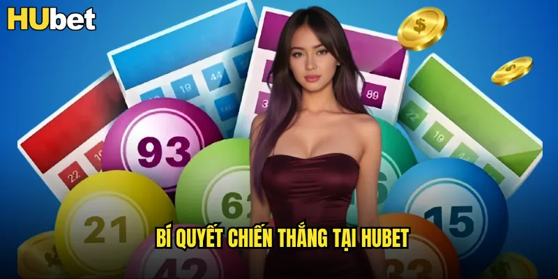 Xổ Số Quốc Tế HUBET Tỷ Lệ Trả Thưởng Cao Nhất Việt Nam 3 Bí quyết chiến thắng tại HUBET