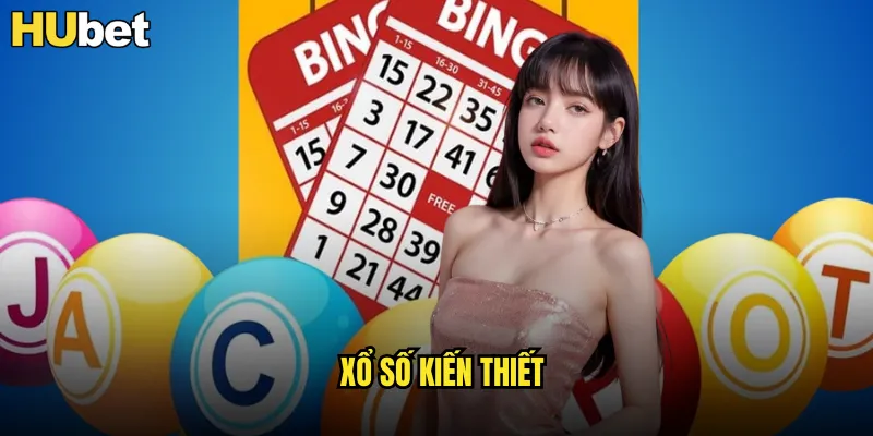 Xổ Số Kiến Thiết HUBET Trực Tiếp Từ Các Tỉnh Thành 10 xổ số kiến thiết