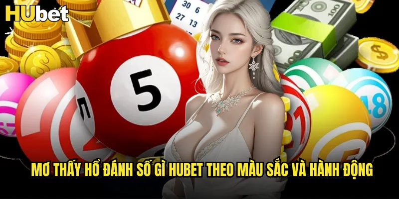 Mơ Thấy Hổ Đánh Số Gì HUBET Vua Rừng Mang Lại Tài Lộc 2 Mơ thấy hổ đánh số gì HUBET theo màu sắc và hành động